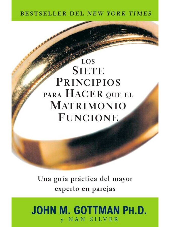 libro los siete principios para hacer que el matrimonio funciona John Gottman