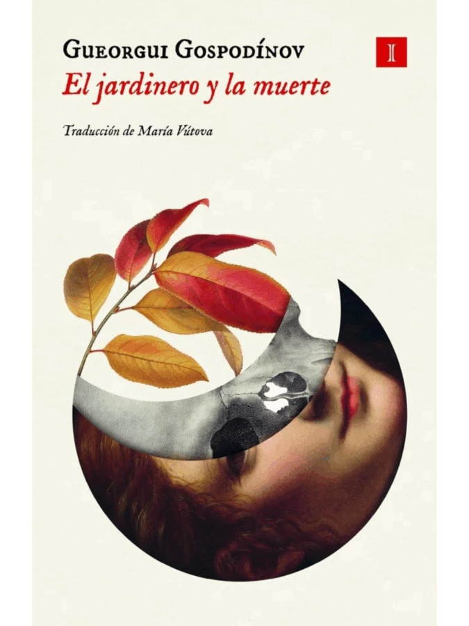 libros que enganchan para hombres El jardinero y la muerte de Gueorgui Gospodinov