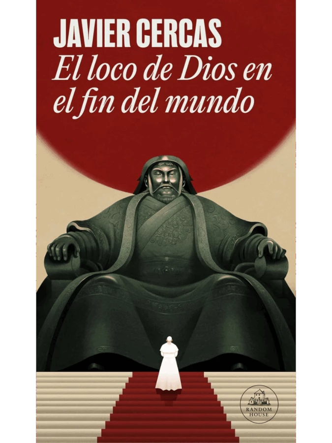 libros que enganchan para hombres El loco de Dios en el fin del mundo de Javier Cercas