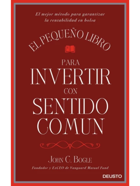 mejores libros sobre inversión El pequeño libro para invertir con sentido común