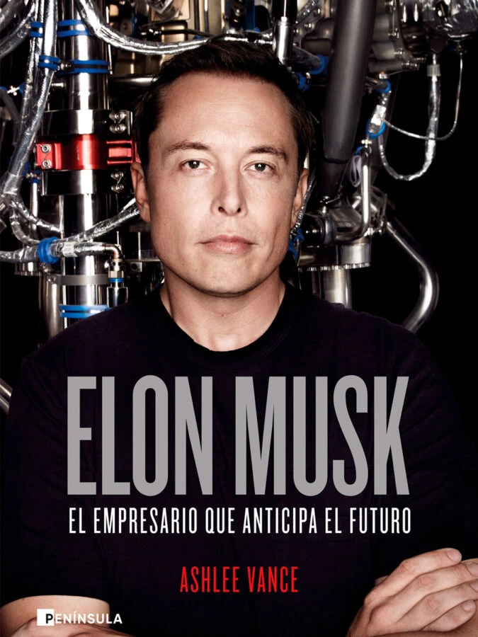 Portada del libro “Elon Musk. El empresario que anticipa el futuro” de Ashlee Vance