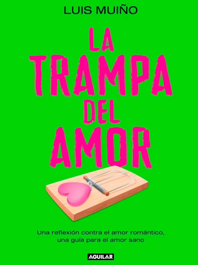 Portada del libro La trampa del amor de Luis Muiño