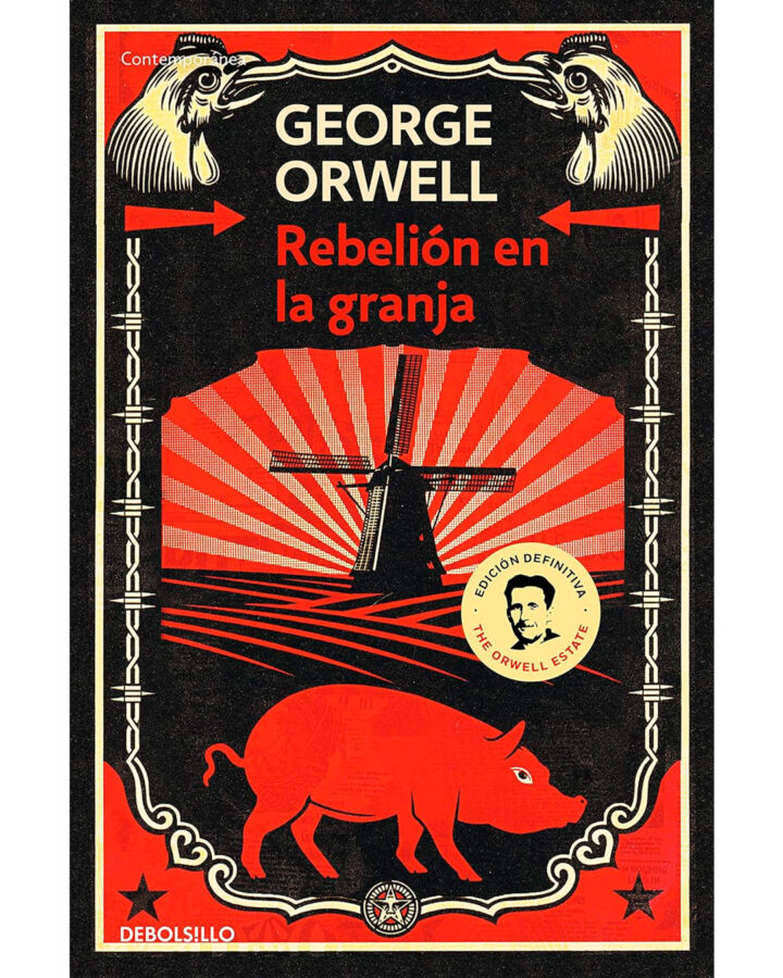 Portada del libro Rebelión en la granja, de George Orwell. La portada muestra una ilustración bicolor, en rojo y negro, de un cerdo en primer plano y de fondo un molino de viento antiguo.