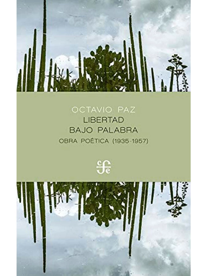Libertad bajo palabra, de Octavio Paz