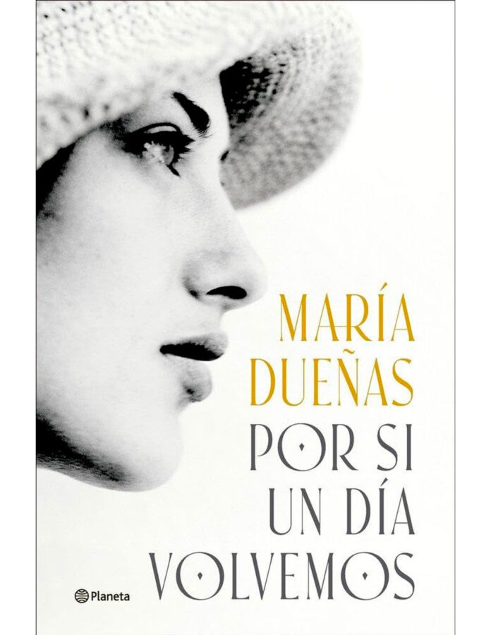 Portada del libro Por si un día volvemos, de María Dueñas