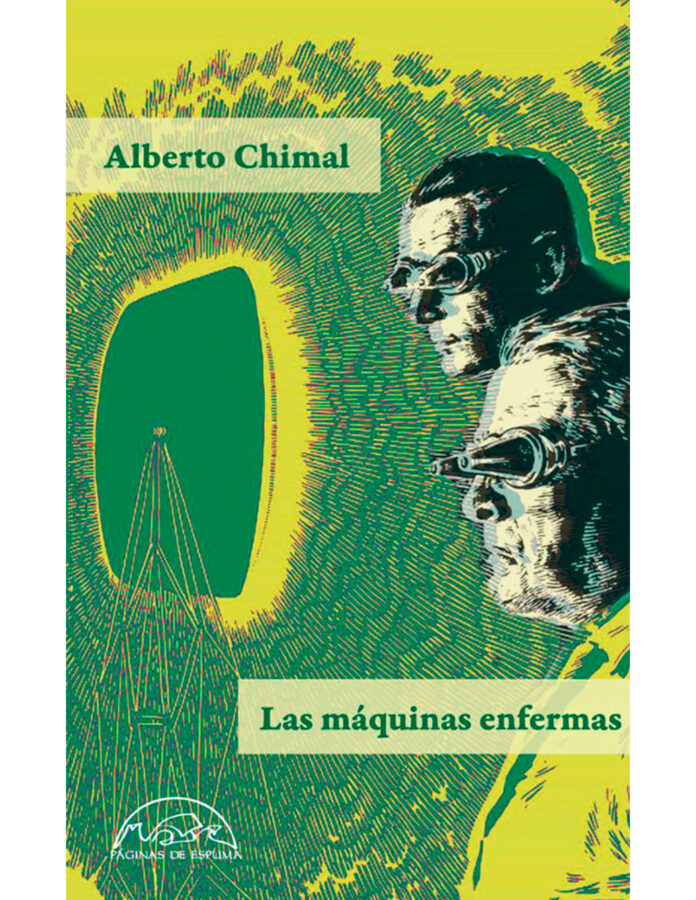 Las máquinas enfermas, de Alberto Chimal