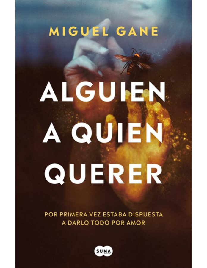 Portada del libro Alguien a quien querer, de Miguel Gane