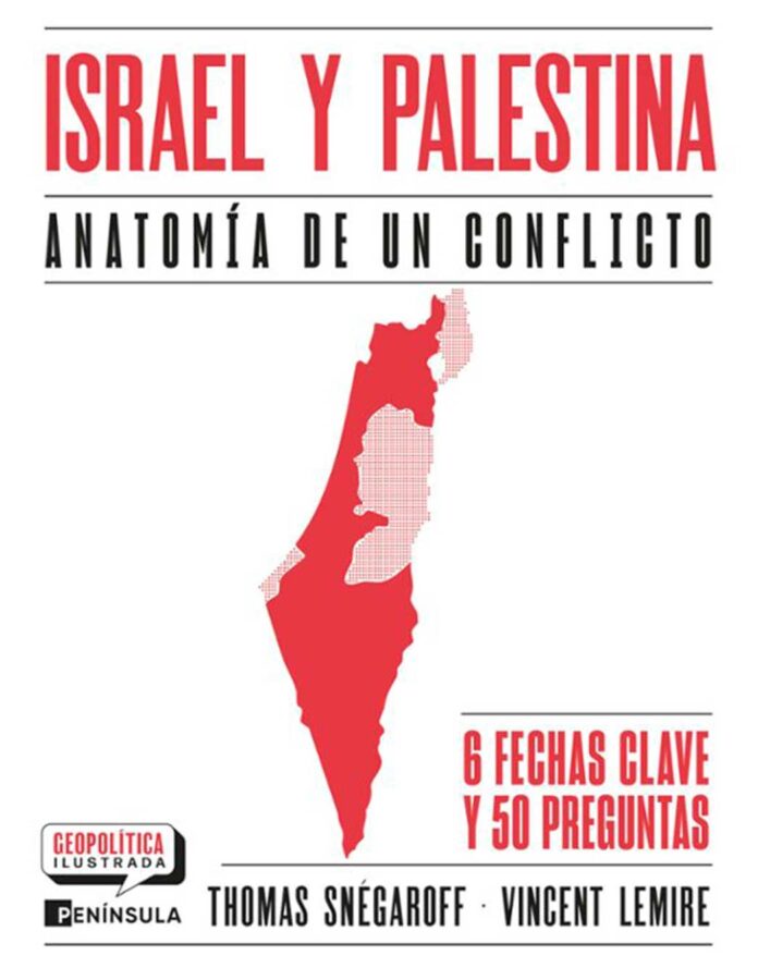 Portada del libro Israel y Palestina: anatomía de un conflicto, de Thomas Snégaroff