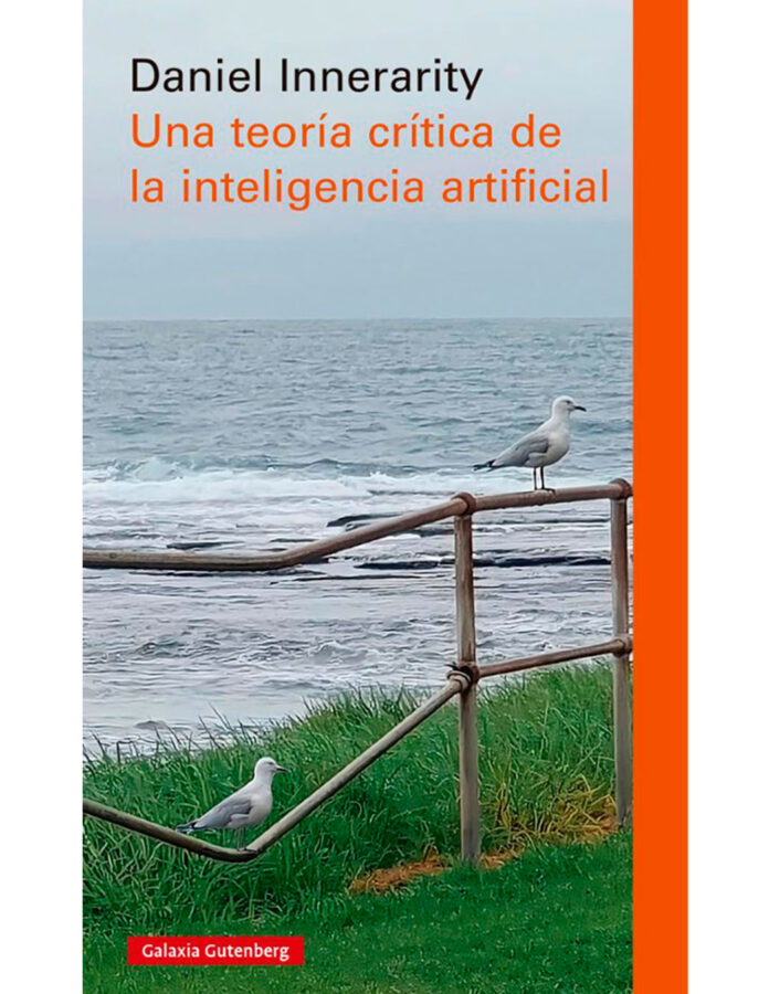 Portada del libro Una teoría crítica de la inteligencia artificial, de Daniel Innerarity