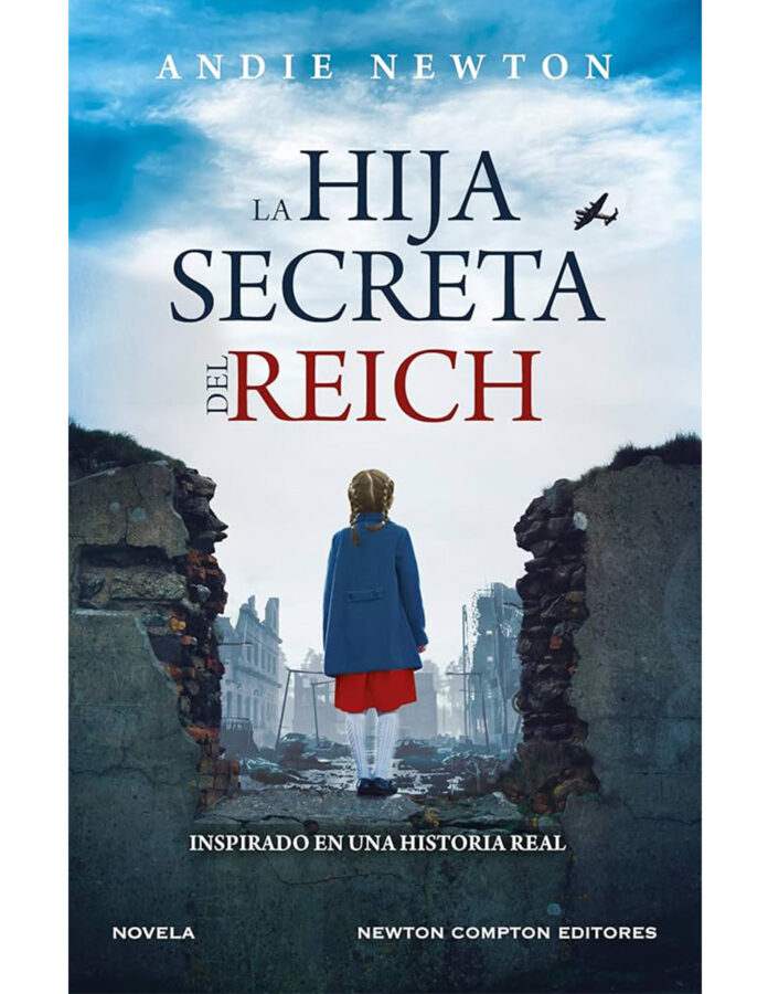 Portada del libro La hija secreta del Reich, de Andie Newton