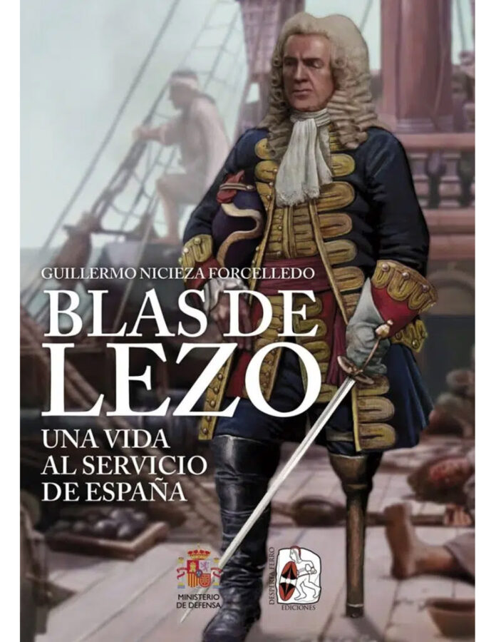 Blas de Lezo: una vida al servicio de España, de Guillermo Nicieza Forcelledo