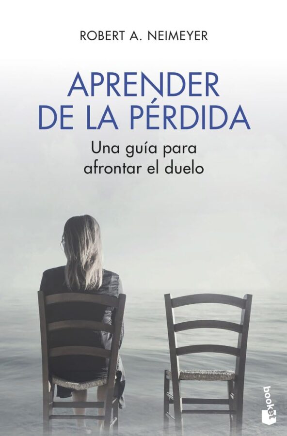 Aprender de la pérdida: una guía para afrontar el duelo, de Robert A. Neimeyer