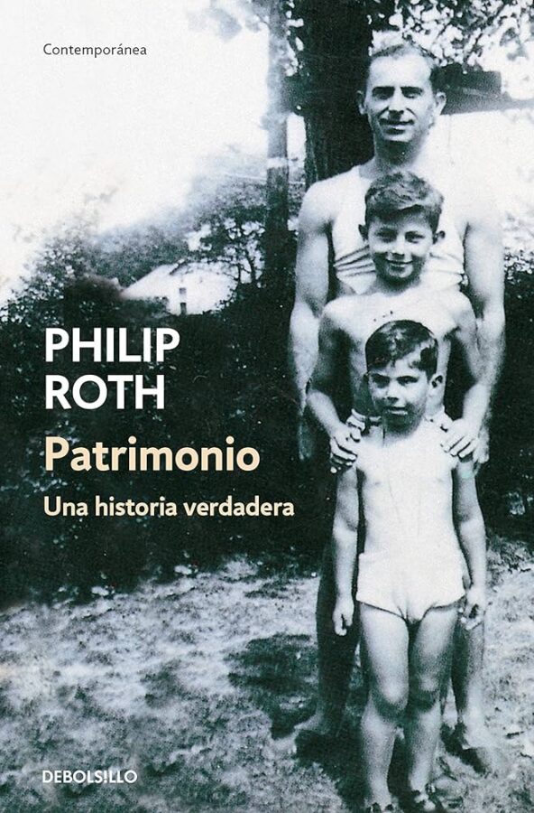 Patrimonio: una historia verdadera, de Philip Roth