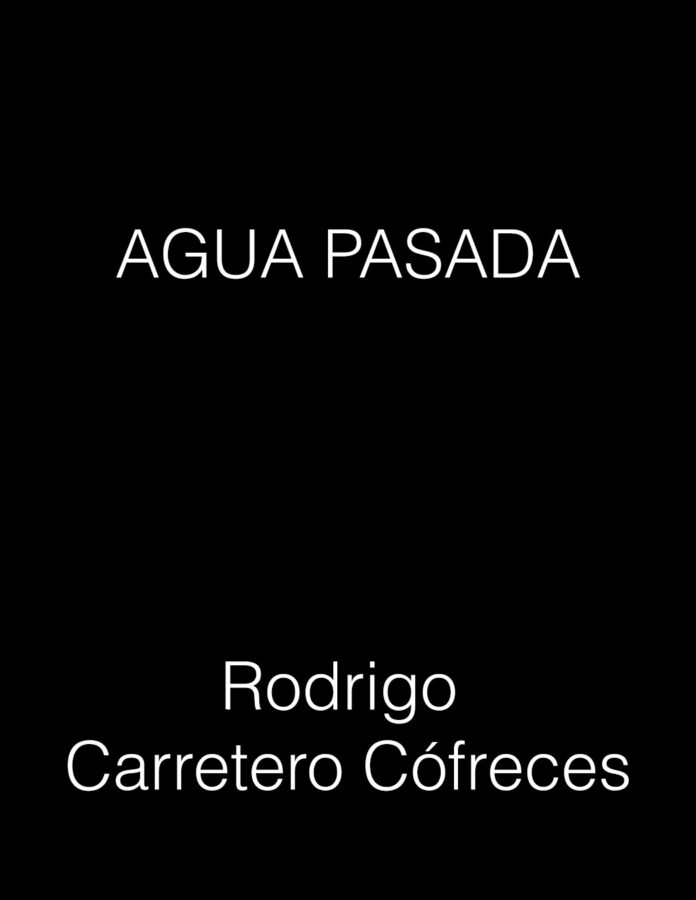 Portada del libro Agua Pasada de Rodrigo Carretero Cofreces