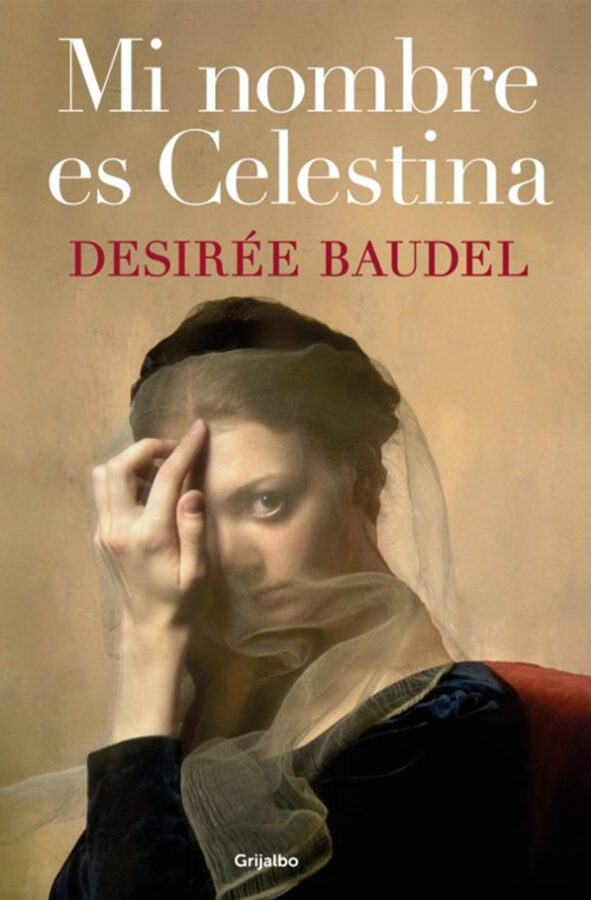 Portada del libro Mi nombre es Celestina, de Desirée Baudel.