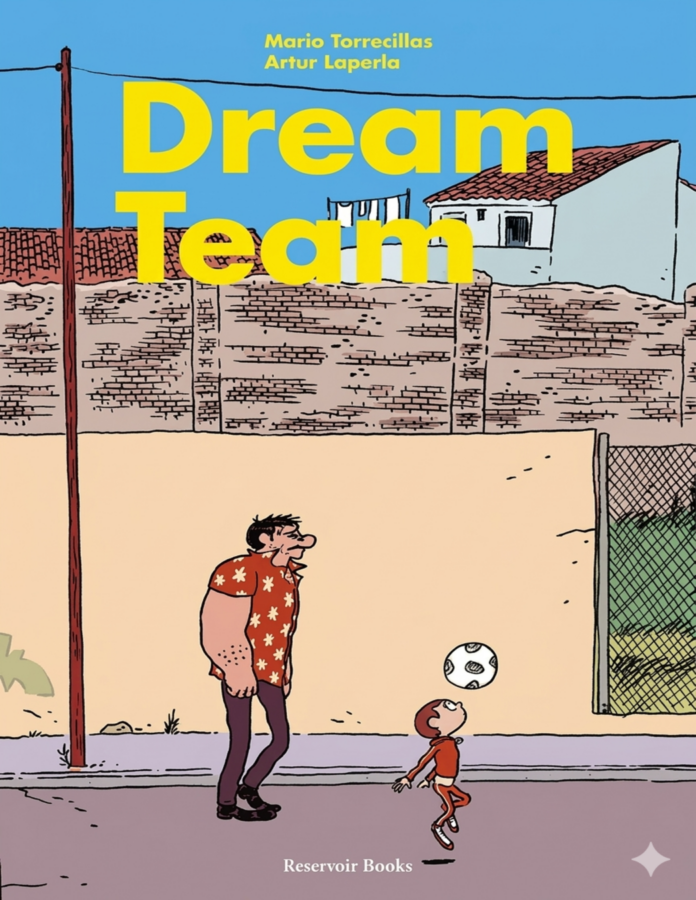 Dream Team, de Mario Torrecillas y Artur Laperla