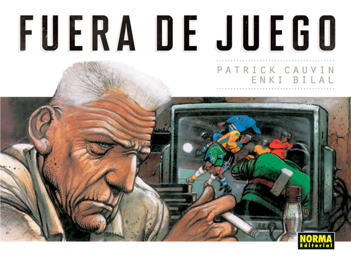 Fuera de juego, de Patrick Cauvin y Enki Bilal