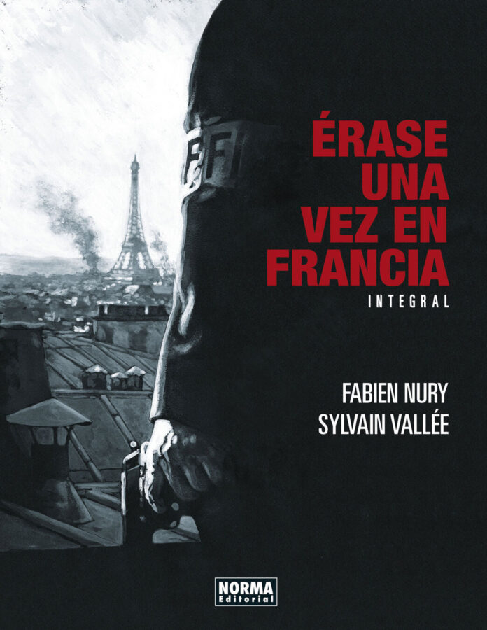 Érase una vez en Francia, de Fabien Nury y Sylvain Vallée, uno de los mejores cómics de la II Guerra Mundial