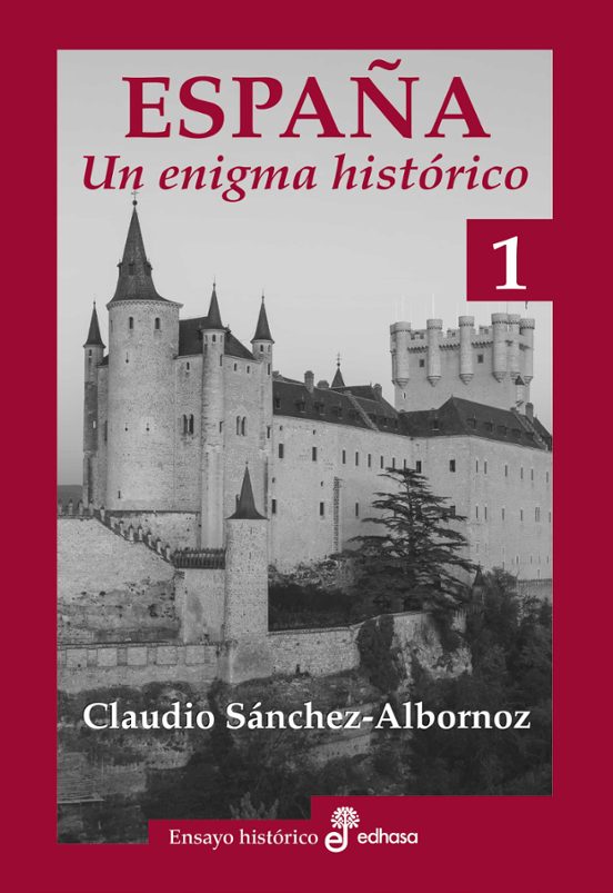 España: un enigma histórico, de Claudio Sánchez-Albornoz