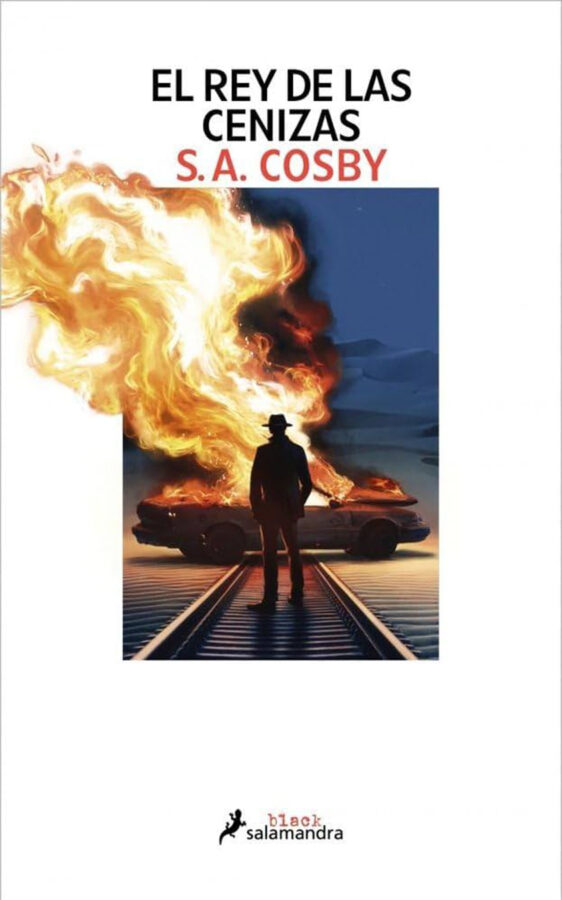 El rey de las cenizas, de S.A. Cosby
