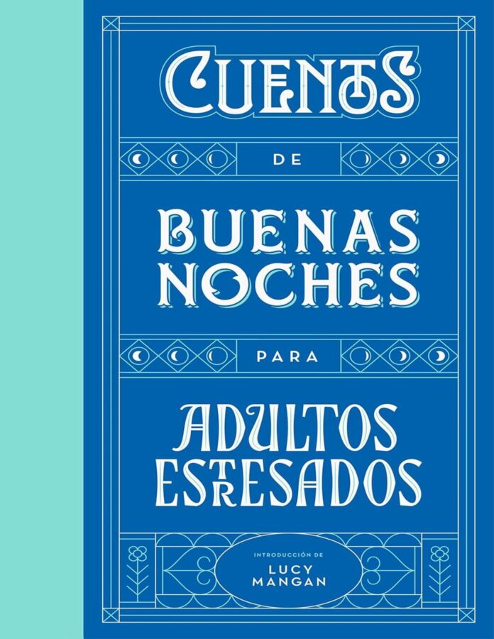 cuentos para dormir para adultos Cuentos de buenas noches para adultos estresados, V.V.A.A.
