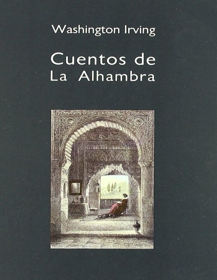 cuentos para dormir para adultos Cuentos de la Alhambra, de Washington Irving