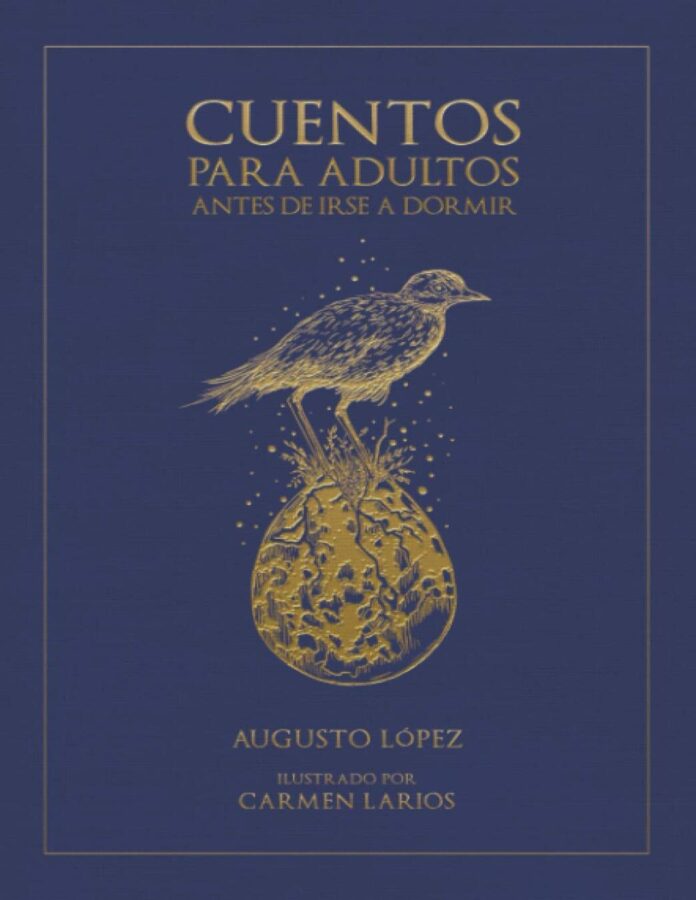 cuentos para dormir para adultos Cuentos para adultos antes de irse a dormir, de Augusto López