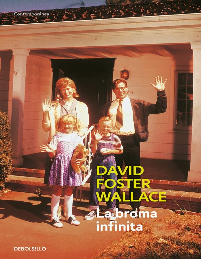 La broma infinita, de David Foster Wallace