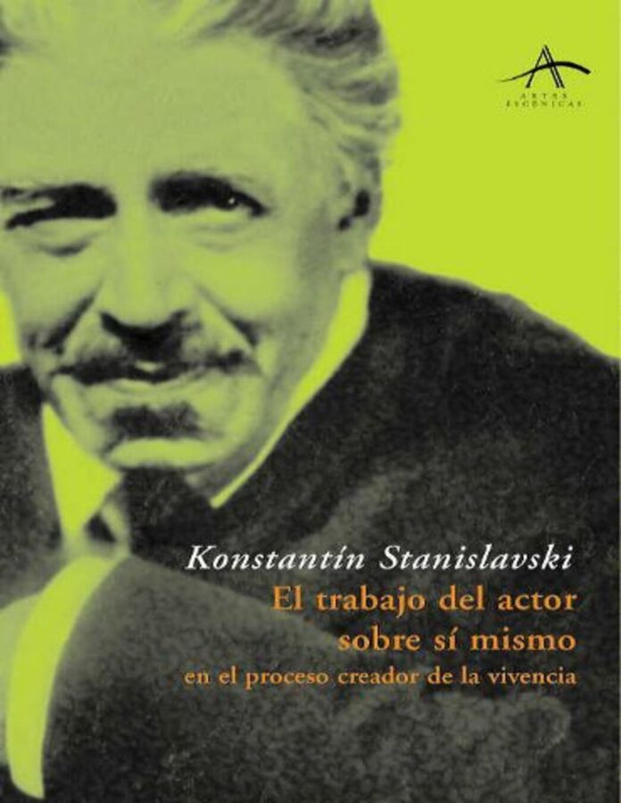 libro sobre cine El trabajo del actor sobre sí mismo en el proceso creador de la vivencia, de Konstantin Stanislavski