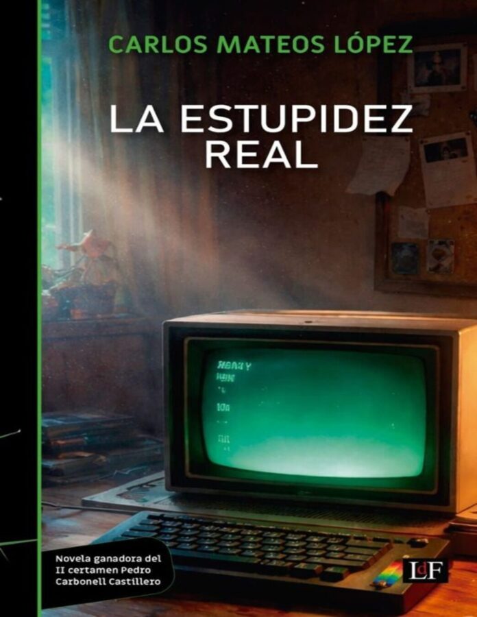 La estupidez real, de Carlos Mateos López
