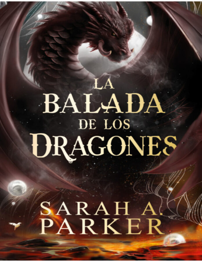 Novedades libros fantasía 2026 La balada de los dragones, de Sarah A. Parker