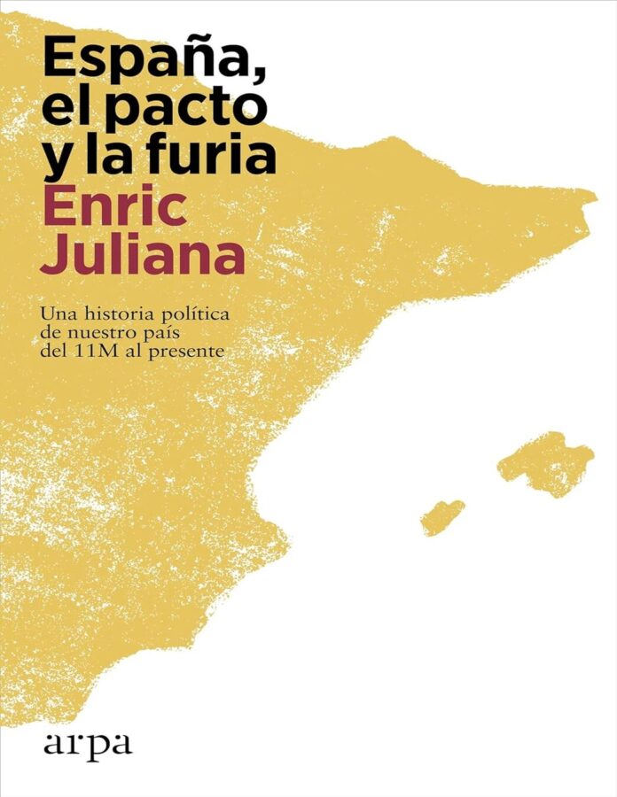 España: El pacto y la furia, de Enric Juliana