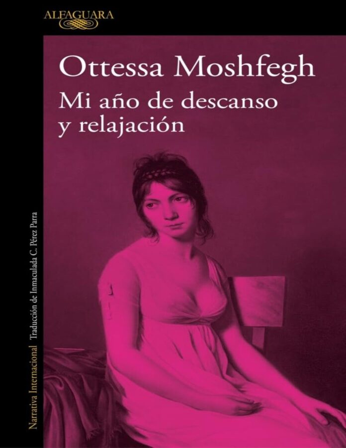 Mi año de descanso y relajación, de Ottessa Moshfegh