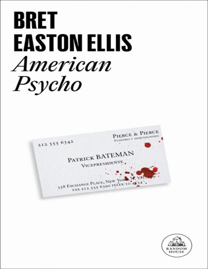 American Psycho, de Bret Easton Ellis