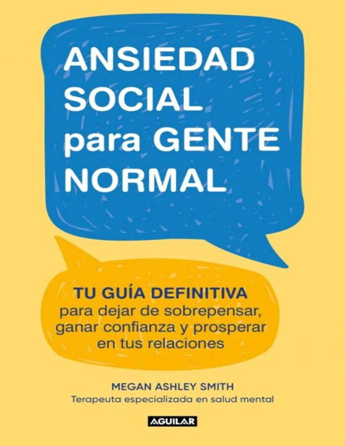 Ansiedad social para gente normal, de Megan Ashley Smith