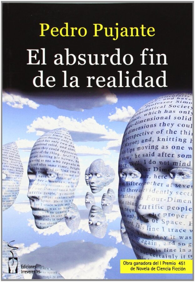 El absurdo fin de la realidad, de Pedro Pujante