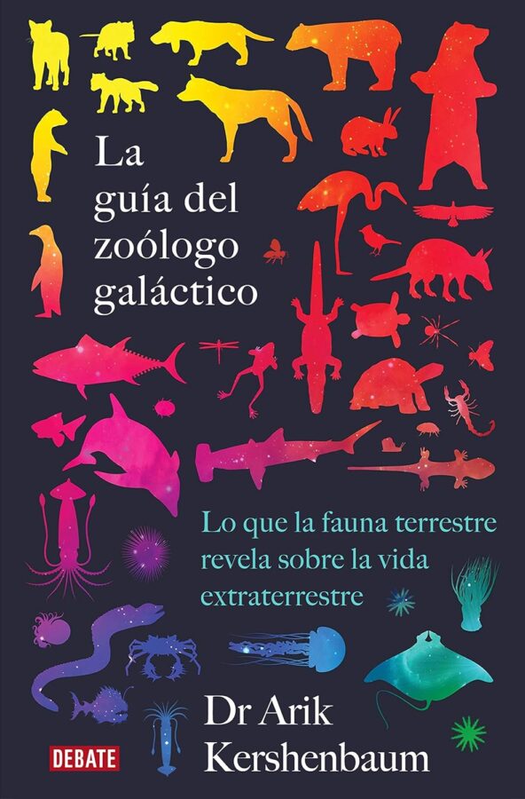 La guía del zoólogo galáctico, de Arik Kershenbaum