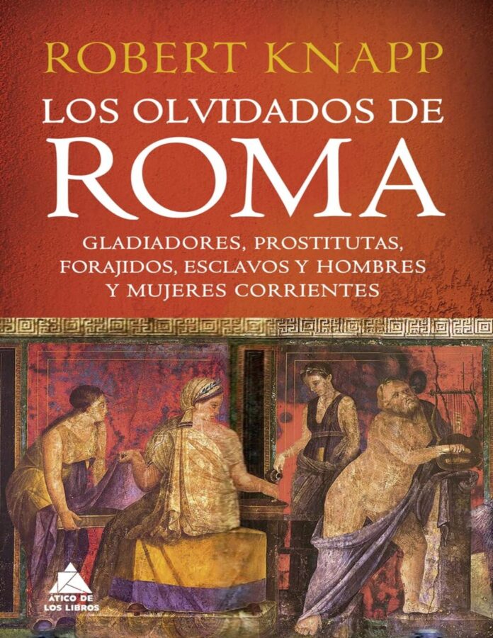 Los olvidados de Roma, de Robert Knapp