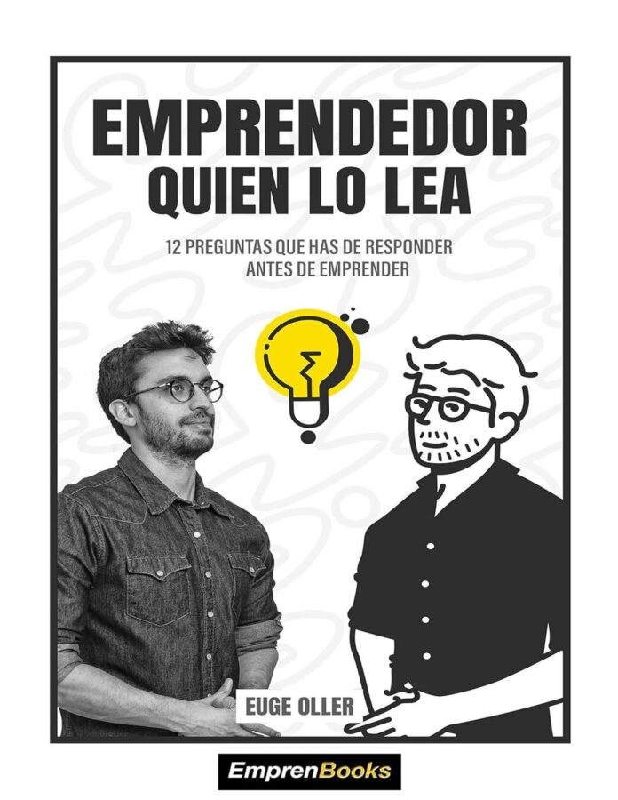 Emprendedor quien lo lea, de Euge Oller