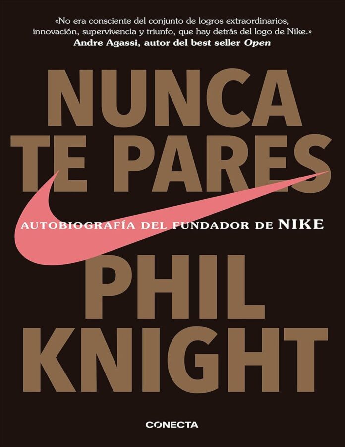 Nunca te pares, de Phil Knight