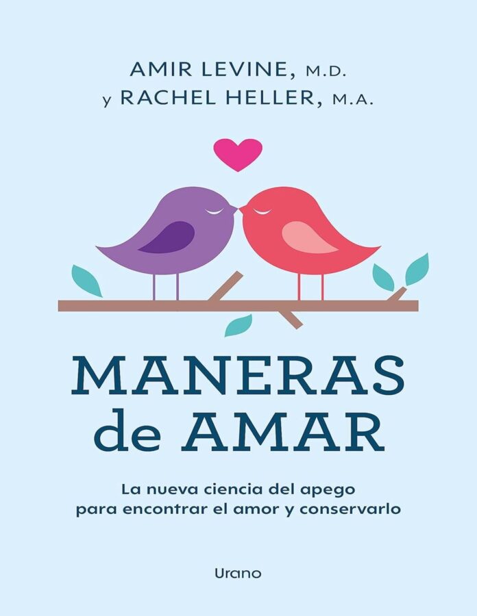 Maneras de amar, de Amir Levine y Rachel Heller