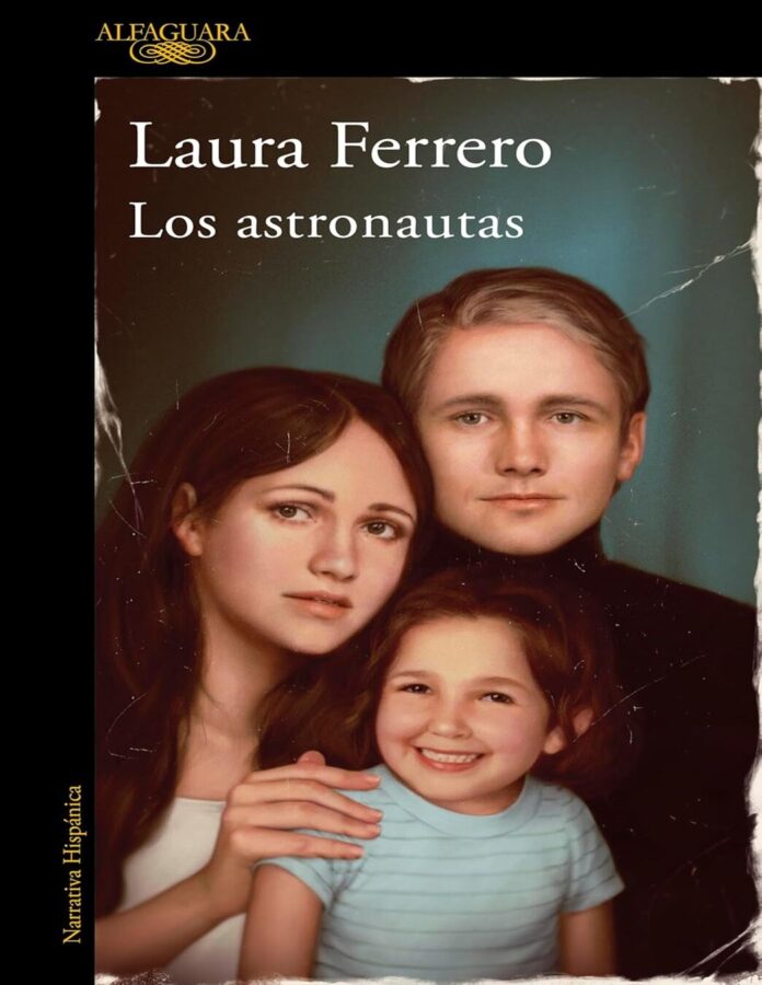 Los astronautas, de Laura Ferrero